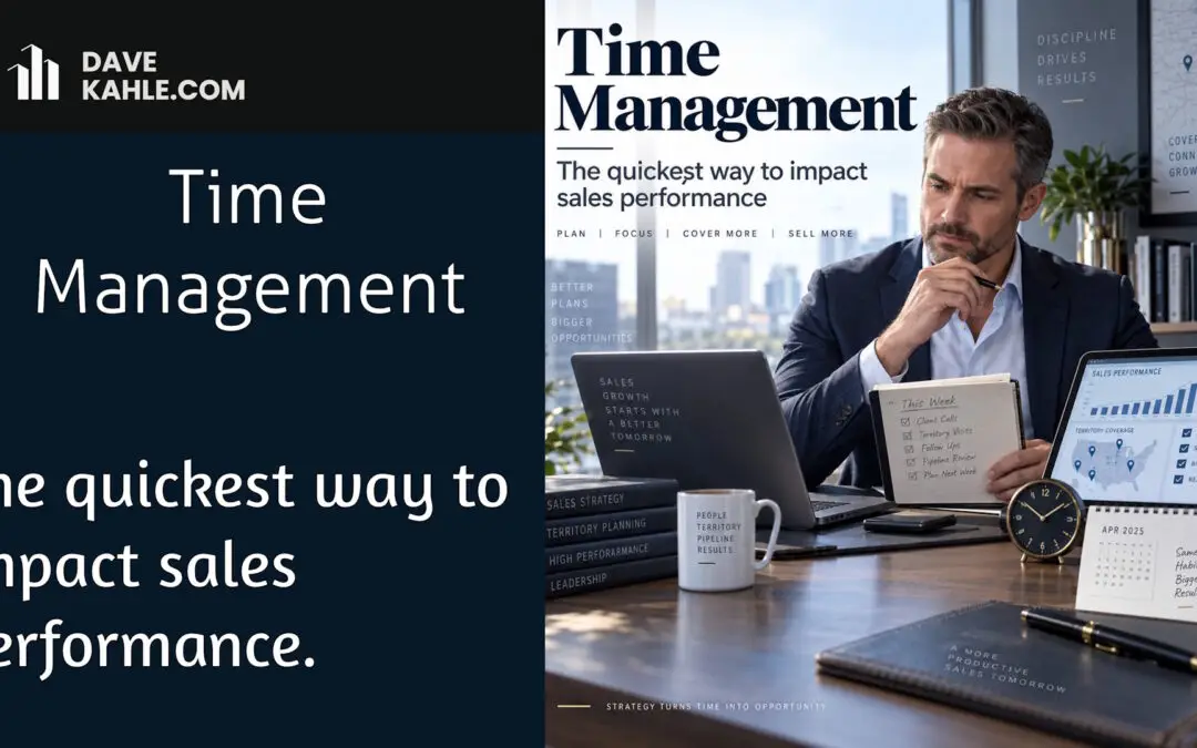 Time Management – the quickest way to impact sales performance