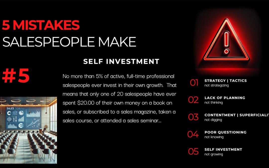#5 Mistake Salespeople Make – Not Investing in Themselves