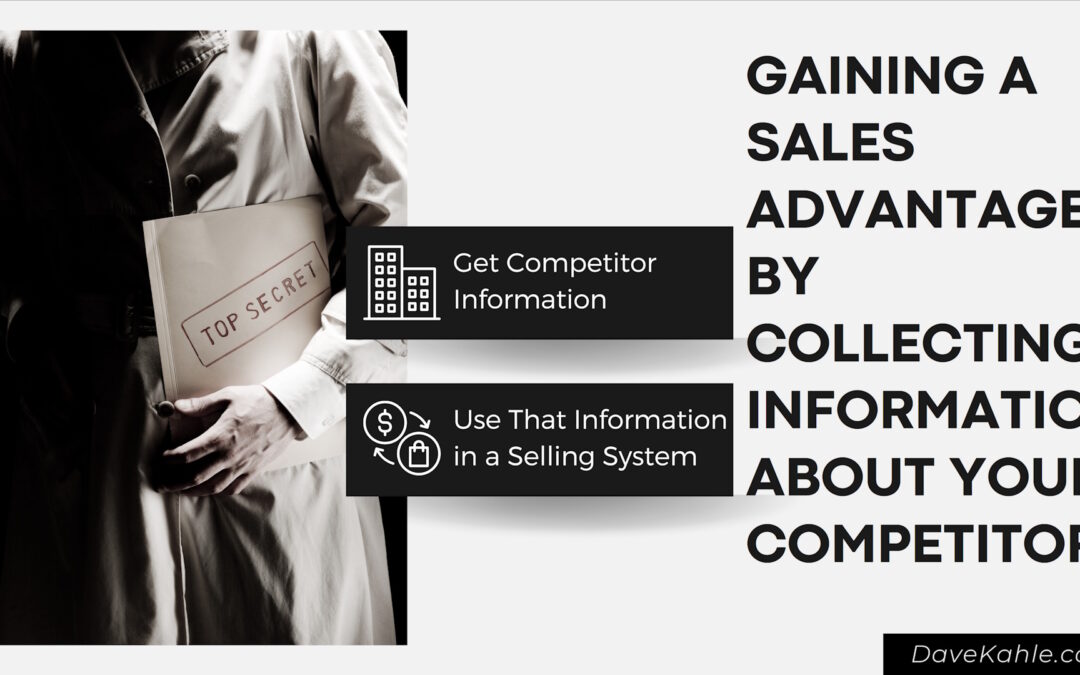 Gaining a Sales Advantage by Collecting Information about Your Competitors