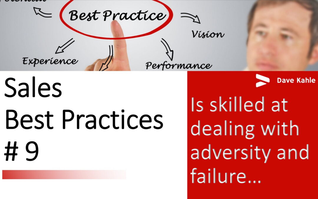 Best Practice #9: Is skilled at dealing with adversity and failure